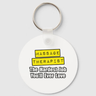 Massage Therapist.. Det svåraste jobbet du någonsi Nyckelring