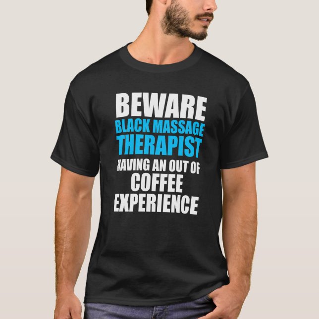 Massage Therapist Hälsa behandling 17 T Shirt (Framsida)