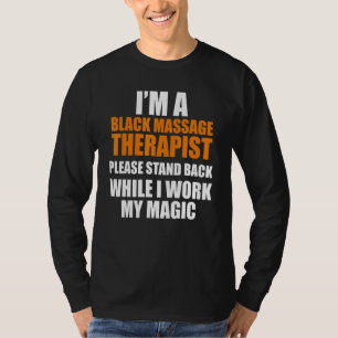 Massage Therapist Hälsa behandling 17 T Shirt