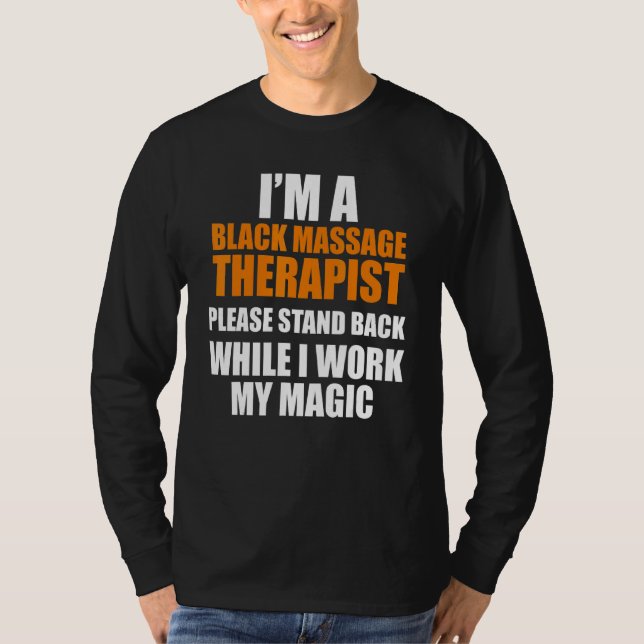 Massage Therapist Hälsa behandling 17 T Shirt (Framsida)