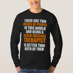 Massage Therapist Hälsa terapi 8 T Shirt