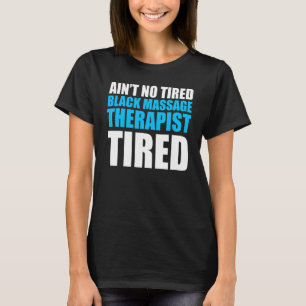 Massage Therapist Hälsa Therapy 14 T Shirt