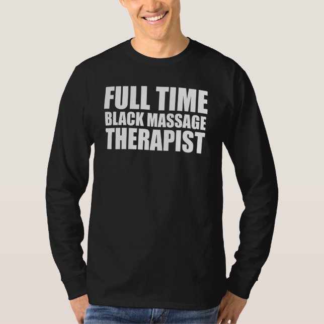 Massage Therapist Hälsa Therapy 38 T Shirt (Framsida)