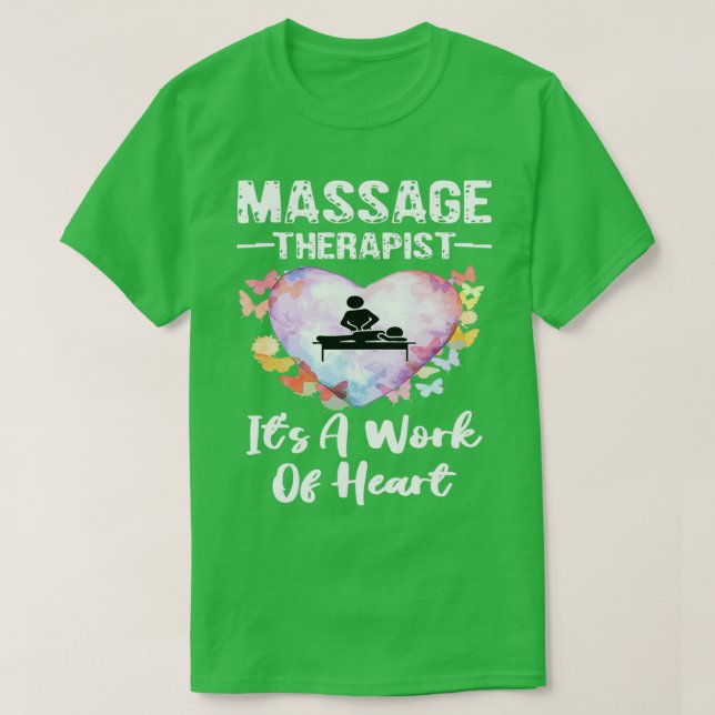 Massage Therapist Itx27s är ett hjärtverk T Shirt (Design framsida)