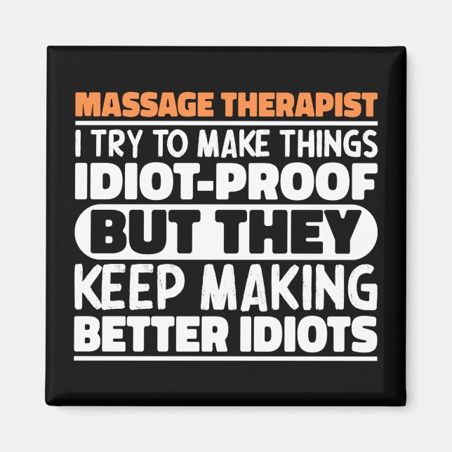 Massage Therapist jag försöker göra Sak funny-cita Magnet (Framsidan)