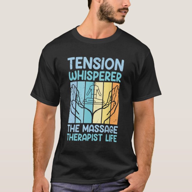 Massage Therapist Massage Therapy Massagi med till T Shirt (Framsida)