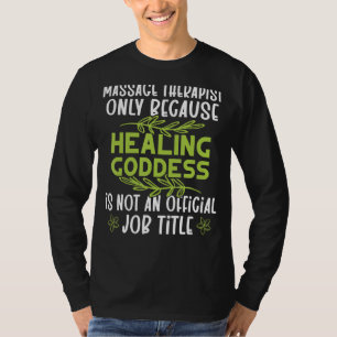 Massage Therapist T Shirt