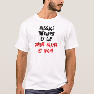 Massage Therapist Zombie Sayer T Shirt