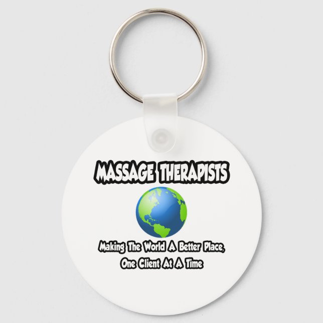 Massage Therapists..World a Better Ställe Nyckelring (Framsida)