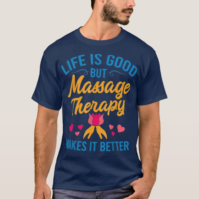 Massage Therapy Funny Masseur Physical Therapist T Shirt (Framsida)