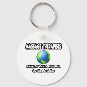 Massageterapeuter... World a Better Ställe Nyckelring