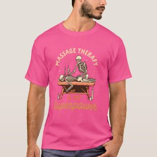 Massageterapi Masseuse massage Therapy är min S T Shirt