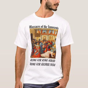 Massaker av oskyldigarna t shirt