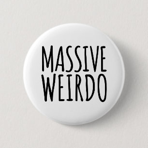 Massiv Weirdo Funny offert Knapp