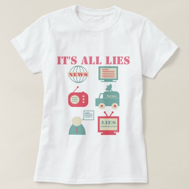 Massmedia - Allt är Liggert T Shirt (Design framsida)