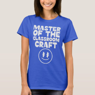 Mästare på klassrumshantverket - utmärkt lärare t shirt