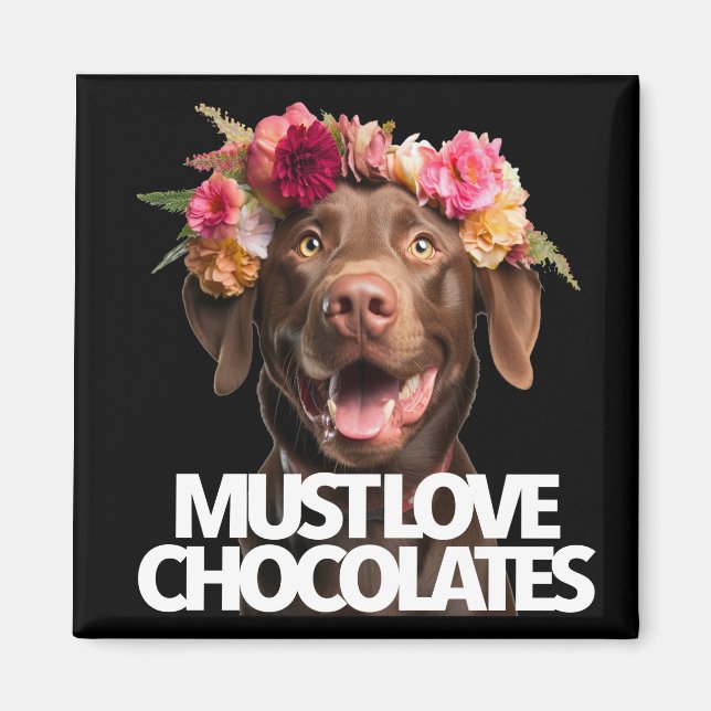 Måste älska chokladbruna labrador retriever magnet (Framsidan)