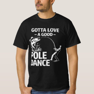Måste älska en bra Poole-dans - Rolig fiskare T Shirt