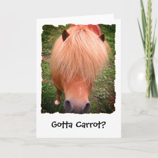 Måste Carrot? Sassy Pony Greeting Card, tomt Kort