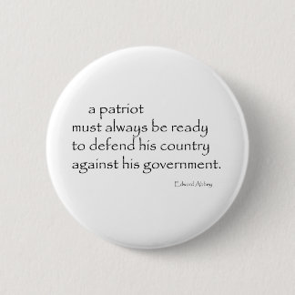 "Måste en patriot… ", Knapp
