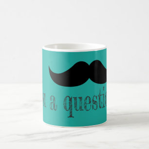 Måste fråga dig en fråga kaffemugg