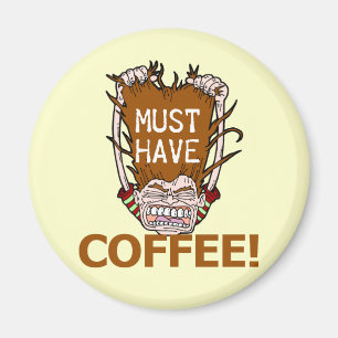 Måste ha kaffe magnet