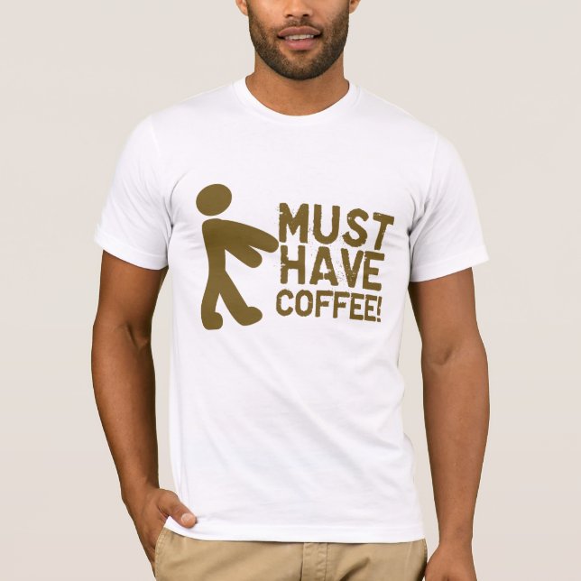 Måste ha kaffe! Zombie Tee (Framsida)