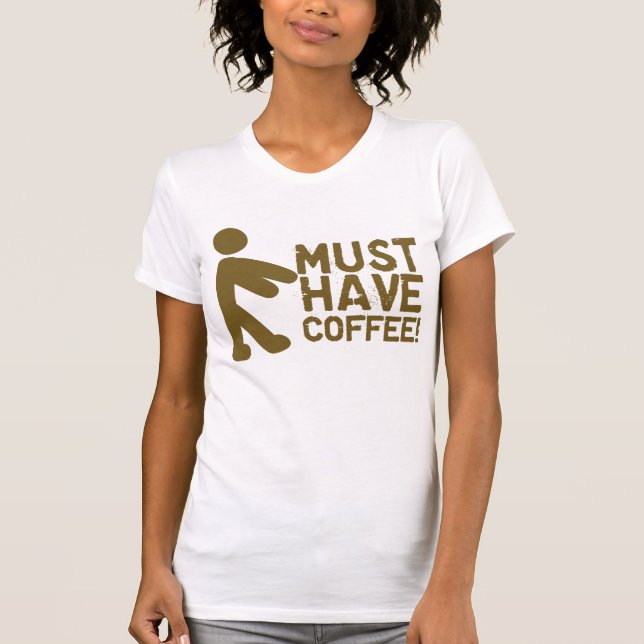 Måste ha kaffe! Zombie Tee (Framsida)
