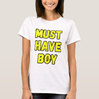 Måste Ha Pojke T-Shirt – Rolig & Djärv Statement T