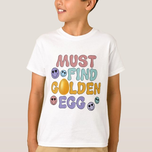 Måste hitta det gyllene ägget - Påsk T Shirt (Framsida)