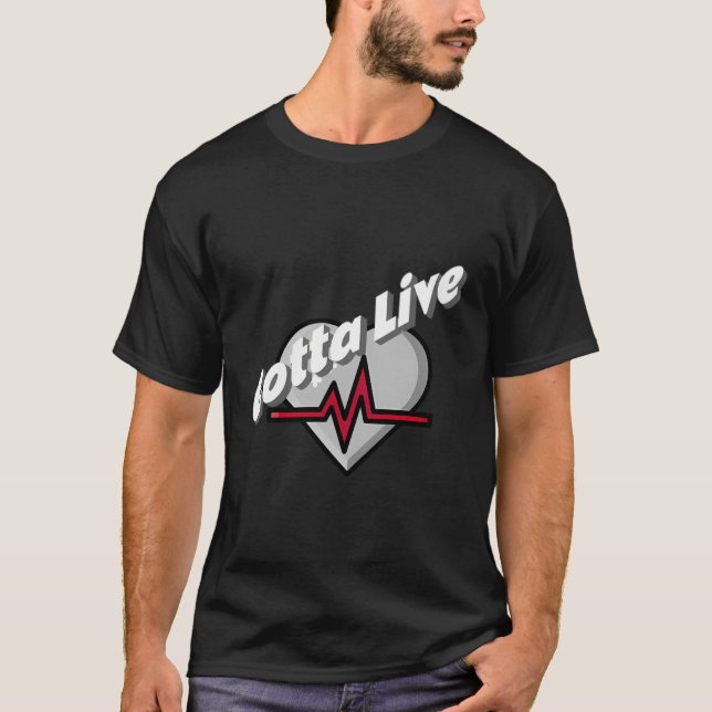 Måste Live T Shirt (Framsida)