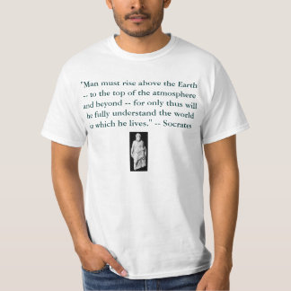 "Måste manen stiga ovanför jorden -- till det Tee Shirt