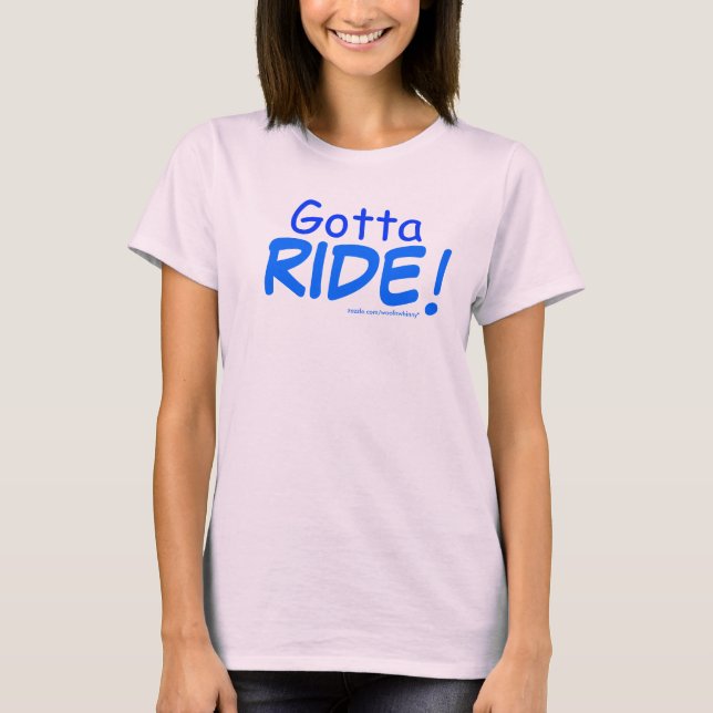 Måste, RIDE! Skjorta Tee Shirt (Framsida)