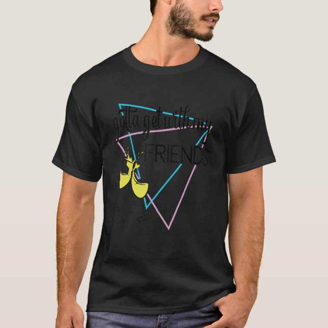 Måste träffa mina vänner Brudtärna 90u2019s Sängvä T Shirt (Framsida)