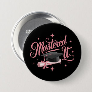 Masted it Masters Degree Student MBA Studenten Knapp