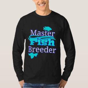 Master Aquarium Fish Breeder Fish Tank Pleco Cichl T Shirt