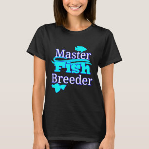 Master Aquarium Fish Breeder Fish Tank Pleco Cichl T Shirt