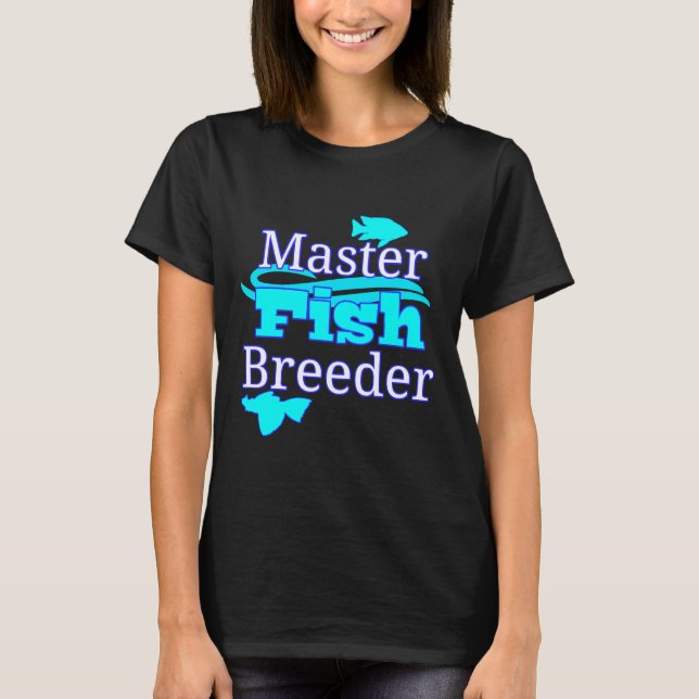 Master Aquarium Fish Breeder Fish Tank Pleco Cichl T Shirt (Framsida)