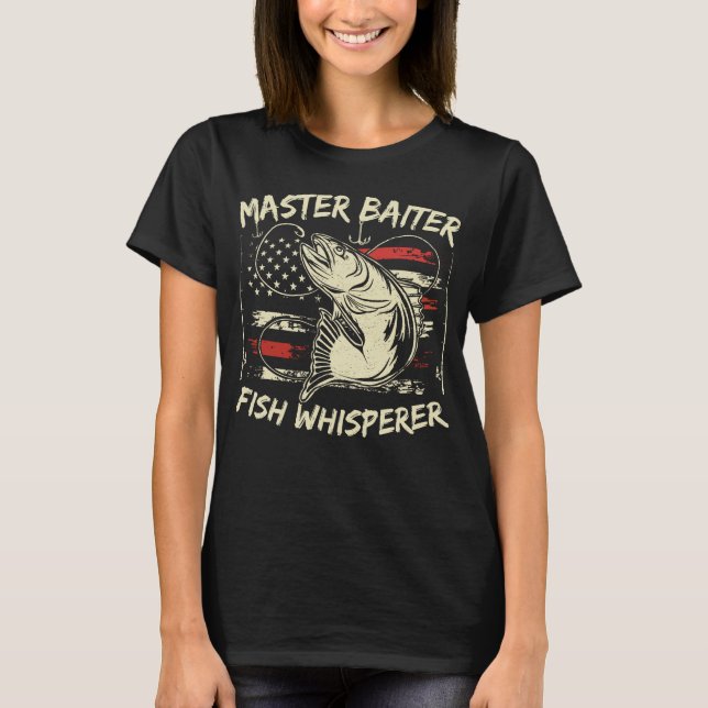 Master Baiter Fish Whisperer Funny Fishing T Shirt (Framsida)