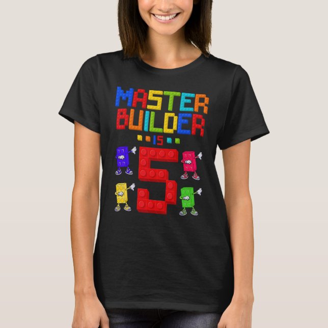 Master Builder är 5 år gammal Byggnad 5:e födelsed T Shirt (Framsida)