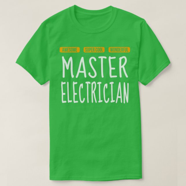 Master Electrician Wonderful Funny T Shirt (Design framsida)