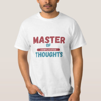Mäster för komplicerade tankar t shirt