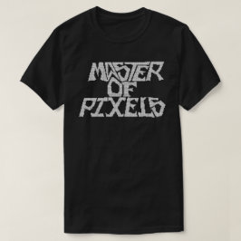 Mäster för Pixels T-Shirt
