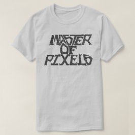 Mäster för Pixels T-Shirt
