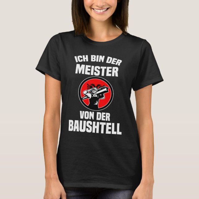 Master of construction site Albania Albaner Tirana T Shirt (Framsida)