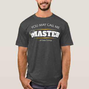 Master of Data Science Funny Studenten Gift T Shirt
