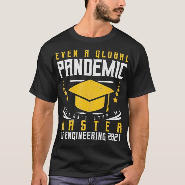 Master Of Engineering 2021 Masters Degree Graduati T Shirt (Framsida)