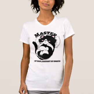 Master of naps, servant of snacks t shirt