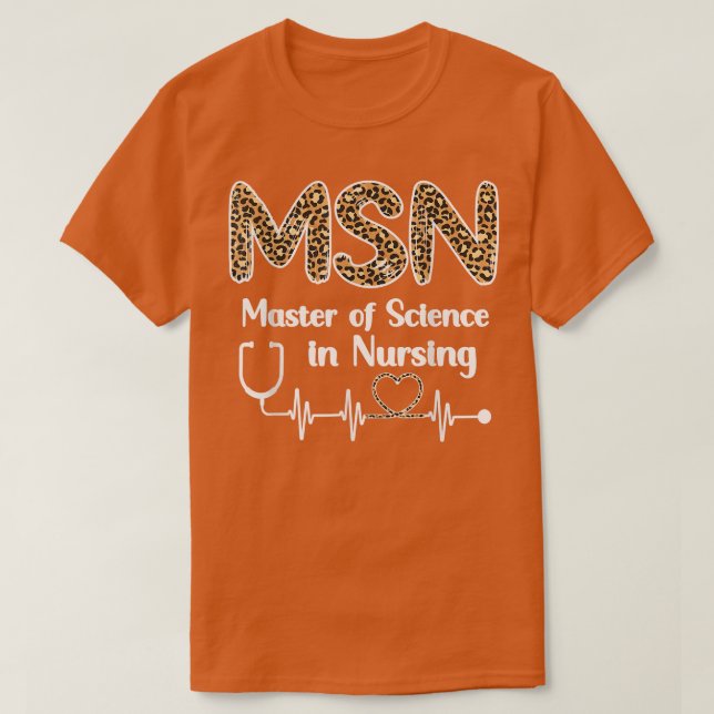 Master Of Science In Nursing Student Graduation  T Shirt (Design framsida)