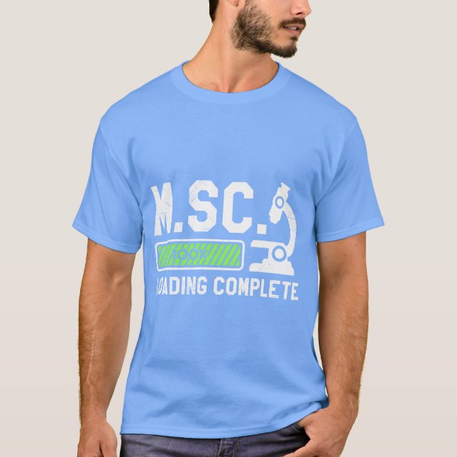 Master of Science Loading complete Masters degree  T Shirt (Framsida)